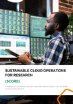 Sustainable Cloud Operations for Research (SCORE): A guideline for cost-efficient and carbon-aware data pipelines design in low- and middle-income countries research by Nigel Thuku Kamotho, Allan Zablon, Stephen Wong, Amos Bunde, Antony Kagure, Thembi Kiiru, Anthony Ngugi, Amina Abubakar, Akbar Waljee, and Farhana Alarakhiya