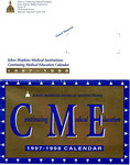 CME - Continuing Medical Education John Hopkins Medical Institutions 1997-1998 Calendar by Johns Hopkin