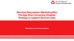 Services Resumption Marketing Plan The Aga Khan University Hospital Strategy to support Service Lines