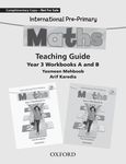International pre-primary maths teaching guide: Year 3 workbooks A and B by Yasmeen Mehboob and Arif Karedia