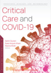 Critical Care and COVID-19 by Salim Surani, Syed Anjum Khan, and Reena Shah