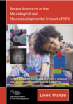 Recent Advances in the Neurological and Neurodevelopmental Impact of HIV