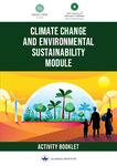 Climate change and environmental sustainability module: Activity booklet