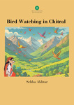 Bird watching in Chitral by Sehba Akhter