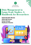 Data management in large-scale studies: A handbook for researchers by Sadia Muzaffar Bhutta, Aisha Naz Ansari, Sohail Ahmad, and Wadhwani Nimarta
