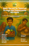 Amin's harvest for tomorrow through nine compassionate attributes: by Dua Nadeem, Bibi Haleema, Fazila Saleem, Komal Malik Shivji, Samina Iqbal, and Seemi Batool