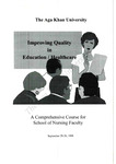 Improving Quality in Education/Healthcare: A Comprehensive Course for School of Nursing Faculty September 29-30, 1998